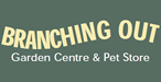 Branching Out Garden Centre & Pet Store